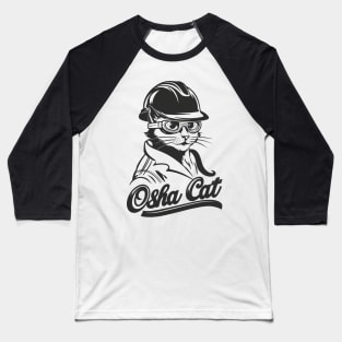 Osha Cat Construction Worker With Hard Hat Safety Funny Osha Rules Blue Collar With For Cute Cat Jokes Lovers Baseball T-Shirt